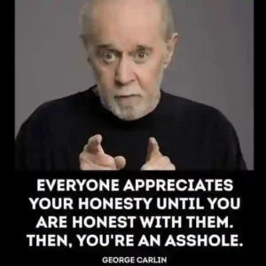 George Carlin appreciates honesty